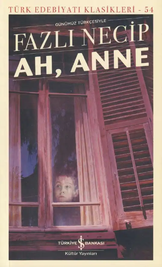 Ah, Anne — Fazlı Necip
