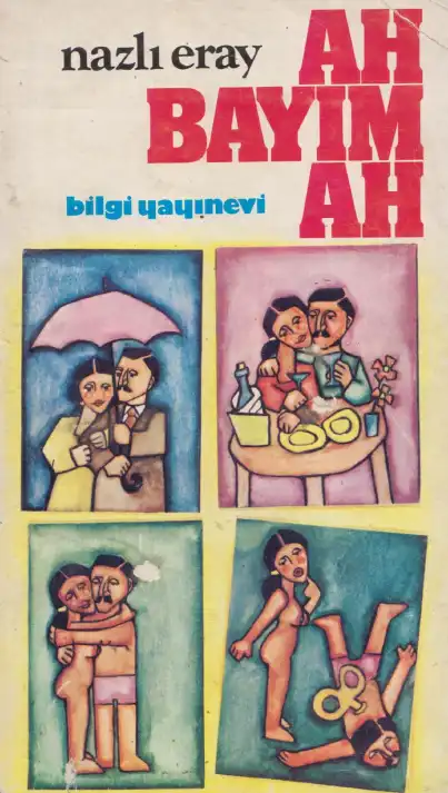 Ah Bayım Ah — Nazlı Eray