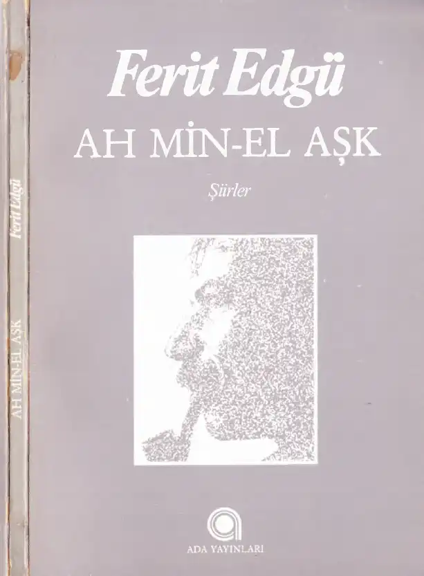 Ah Min-El Aşk — Ferit Edgü