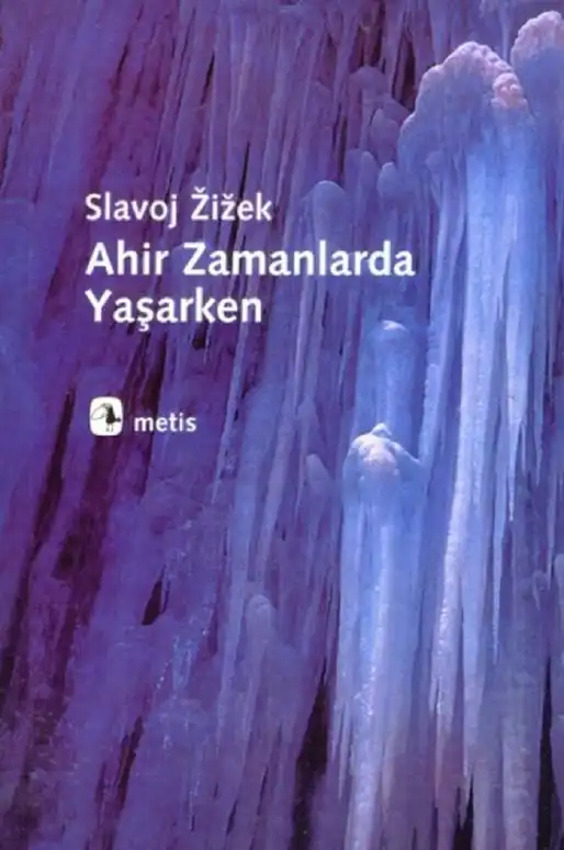 Ahir Zamanlarda Yaşarken — Peter Thompson, Slavoj Žižek