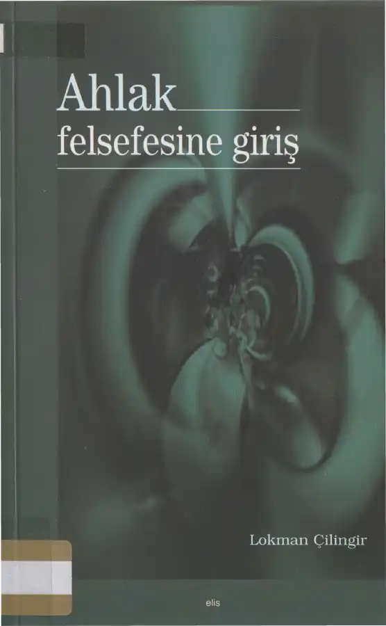 Ahlak Felsefesine Giriş — Lokman Çilingir