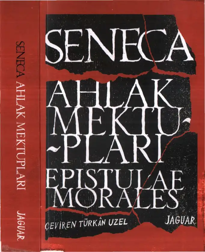 Ahlak Mektupları (Epistulae Morales) — Lucius Annaeus Seneca