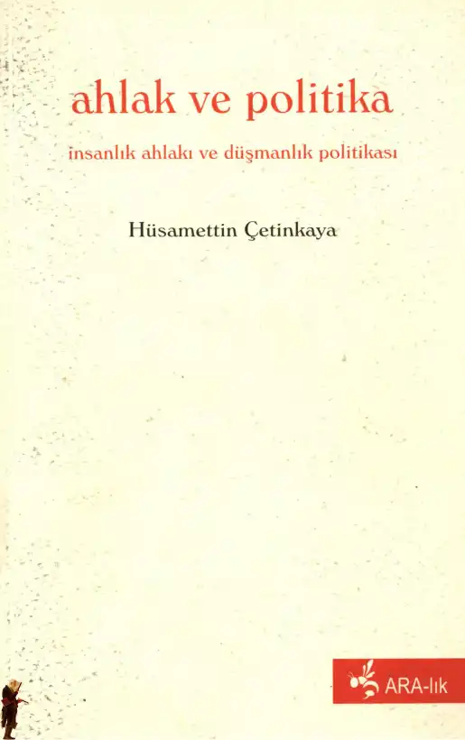 Ahlak ve Politika — Hüsamettin Çetinkaya