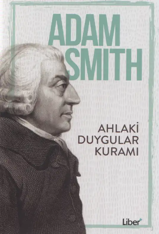 Ahlaki Duygular Kuramı — Adam Smith