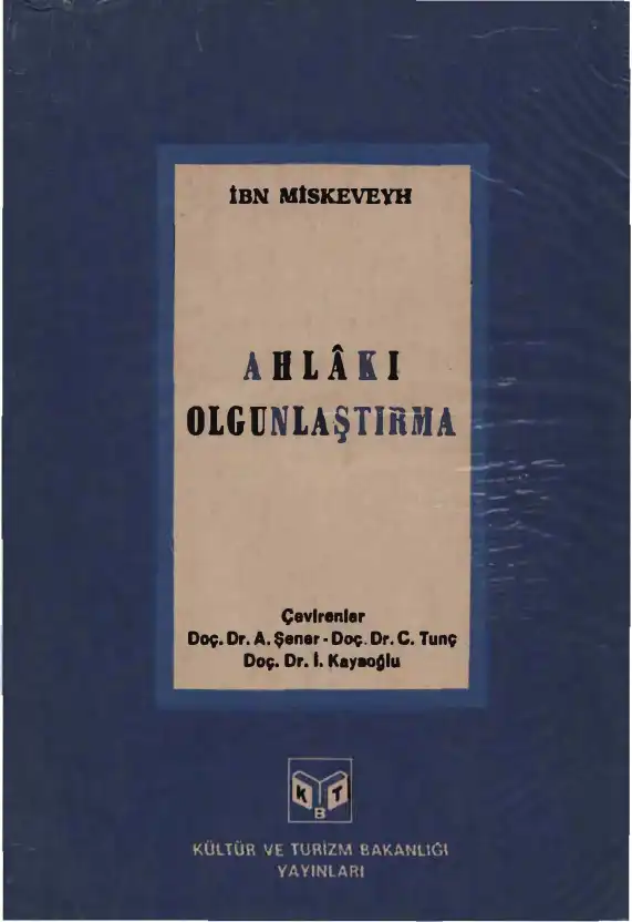 Ahlaki Olgunlaştırma — İbn Miskeveyh