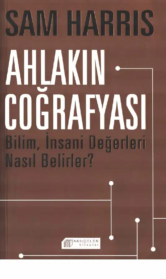 Ahlakın Coğrafyası — Christopher Hitchens, Richard Dawkins, Sam Harris, Daniel Dennett