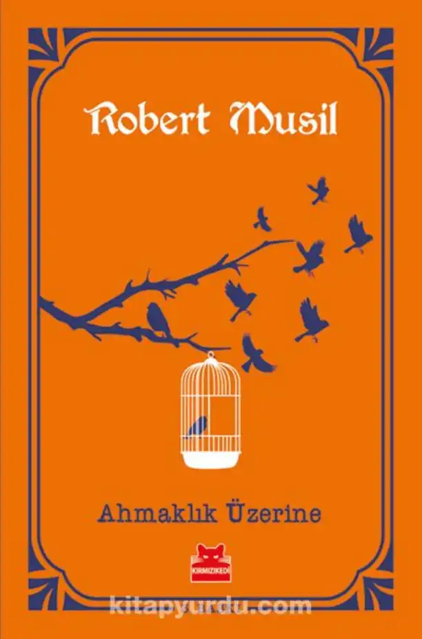 Ahmaklık Üzerine — Robert Musil
