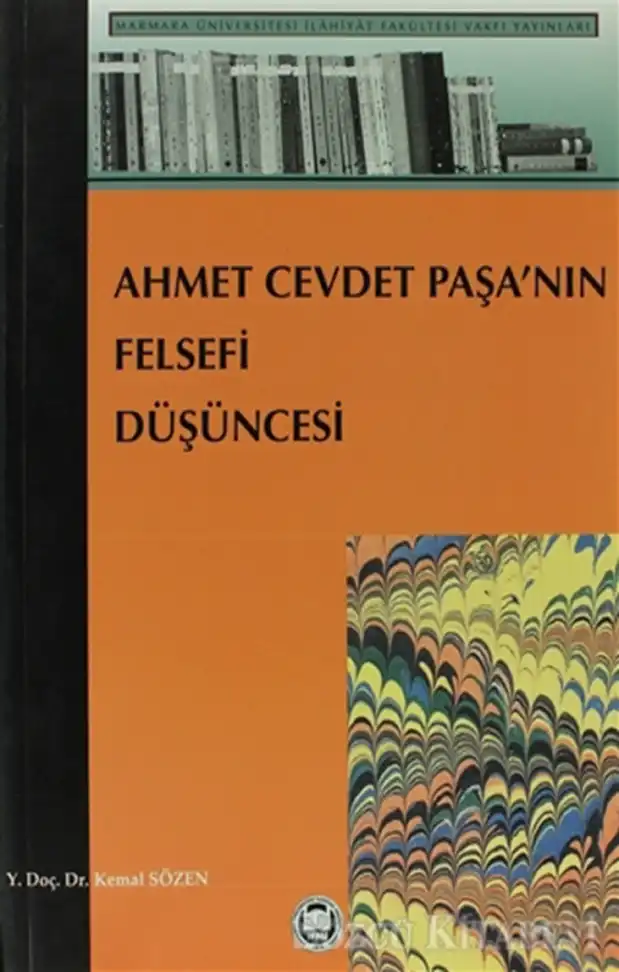 Ahmed Cevdet Paşa'nın Felsefî Düşüncesi — Kemal Sözen