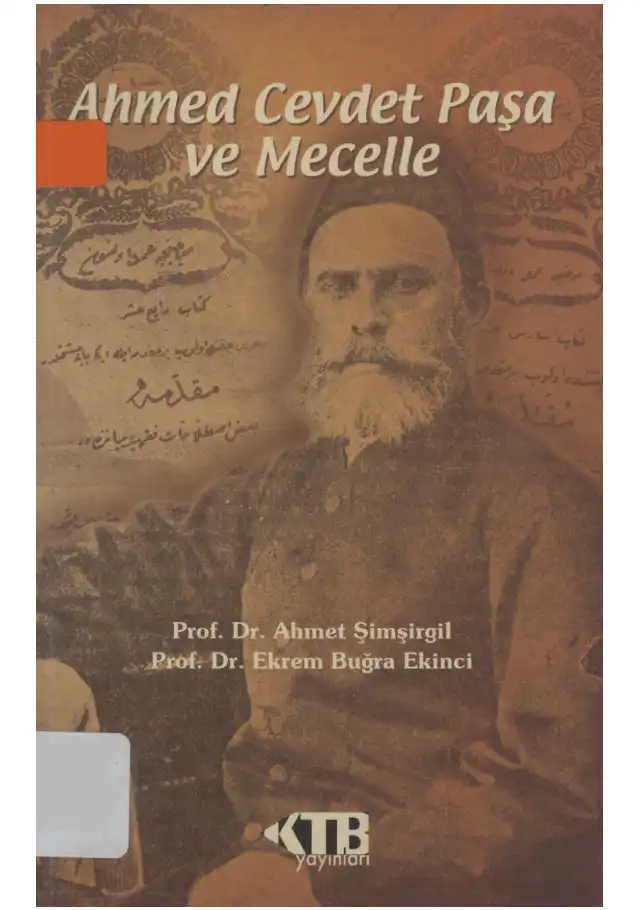 Ahmed Cevdet Paşa ve Mecelle — Ahmet Şimşirgil, Ekrem Buğra Ekinci