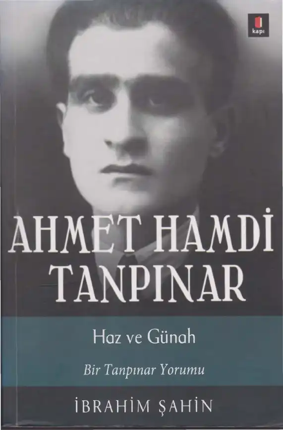 Ahmet Hamdi Tanpınar: Haz ve Günah Kapısı — İbrahim Şahin