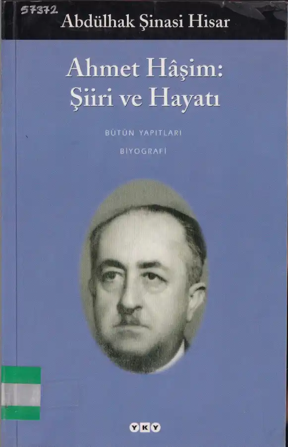 Ahmet Haşim: Şiiri ve Hayatı — Abdülhak Şinasi Hisar