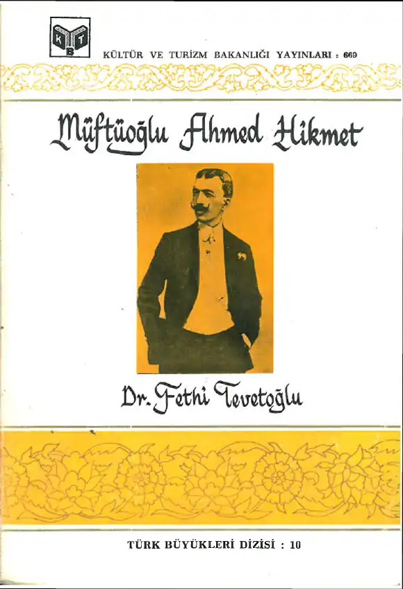 Ahmet Hikmet Müftüoğlu Hayatı ve Eserleri — Fethi Tevetoğlu