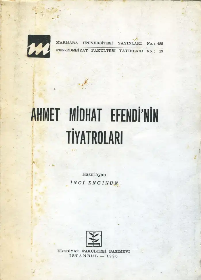 Ahmet Mithat Efendi'nin Tiyatroları — İnci Enginün
