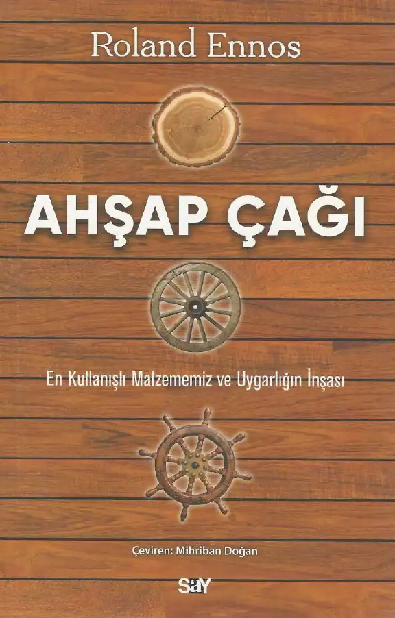 Ahşap Çağı — Roland Ennos