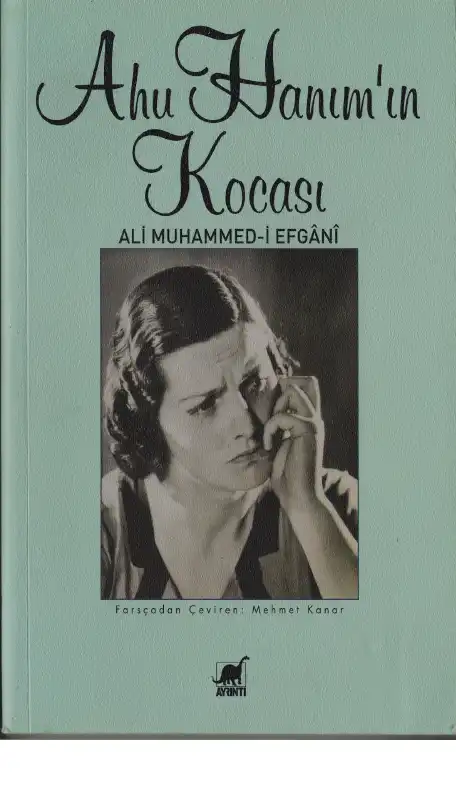 Ahu Hanım'ın Kocası — Ali Muhammed-i Efgani
