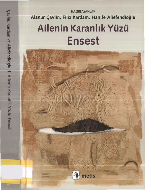 Ailenin Karanlık Yüzü: Ensest — Alanur Çavlin, Filiz Kardam, Hanife Aliefendioğlu