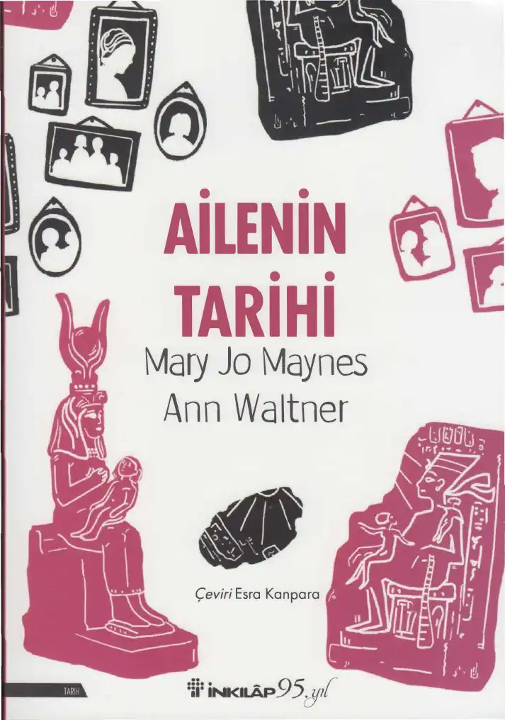 Ailenin Tarihi — Mary Jo Maynes, Ann Waltner
