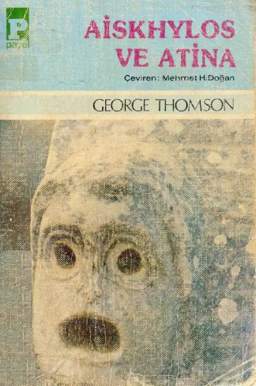 Aiskhylos Ve Atina — George Thomson