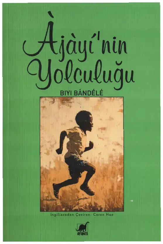 Ajayinin Yolculuğu — Biyi Bandele
