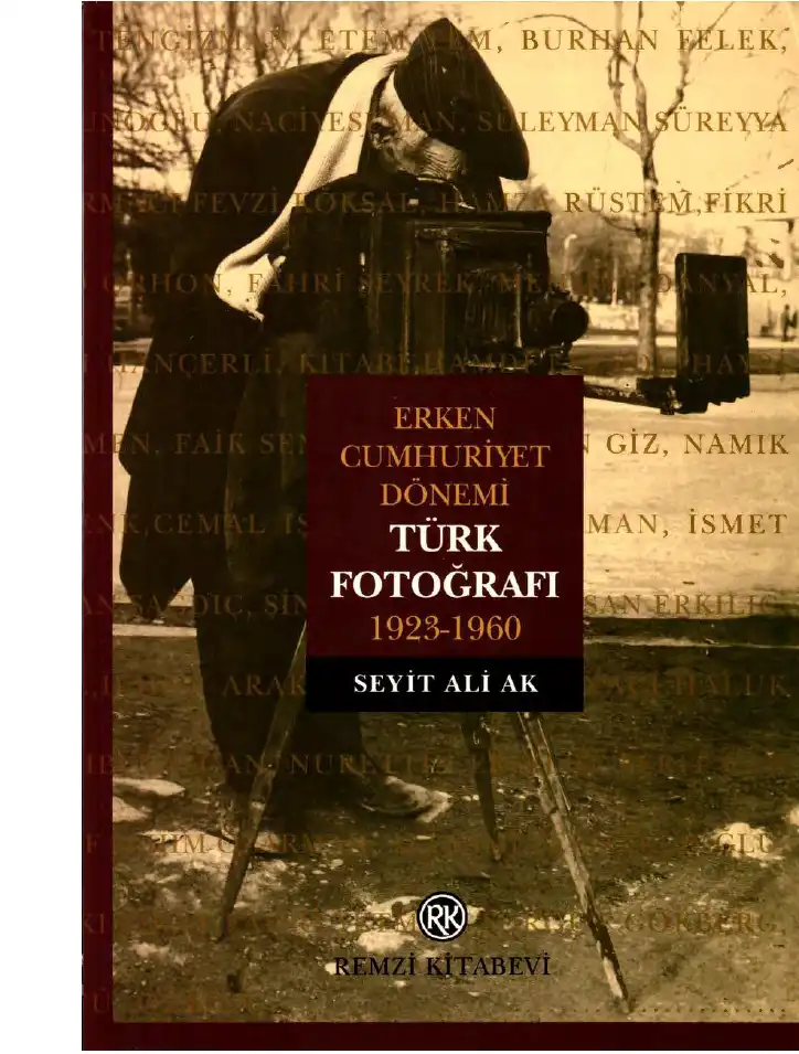 Ak Erken Cumhuriyet Dönemi Türk Fotoğrafı — Seyit Ali Ak