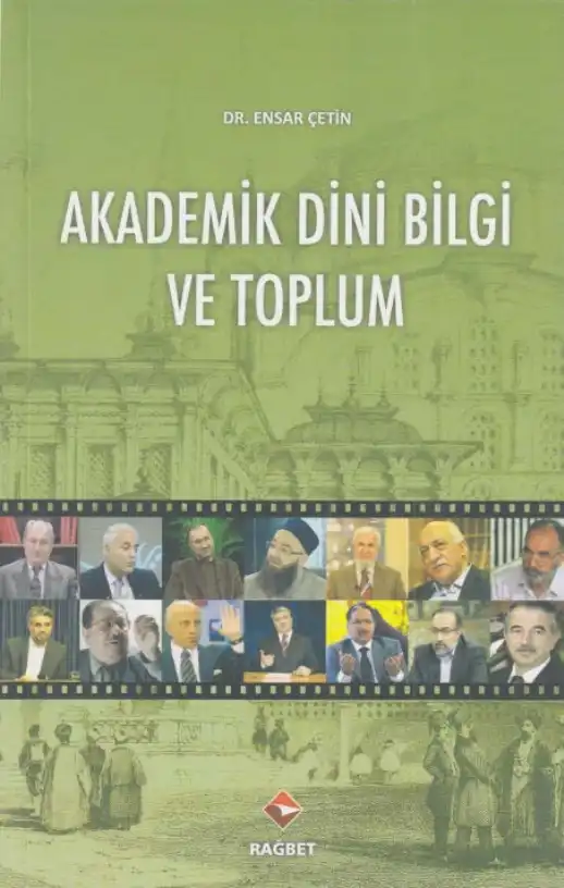 Akademik Dini Bilgi Ve Toplum — Ensar Çetin