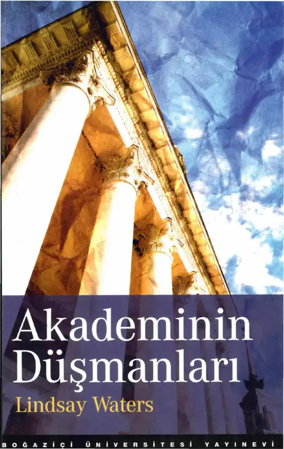 Akademinin Düşmanları — Lindsay Waters
