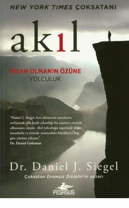 Akıl: İnsan Olmanın Özüne Yolculuk — Daniel J. Siegel
