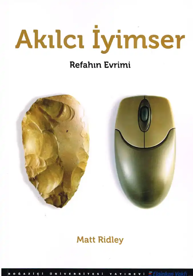 Akılcı İyimser Refahın Evrimi — Matt Ridley