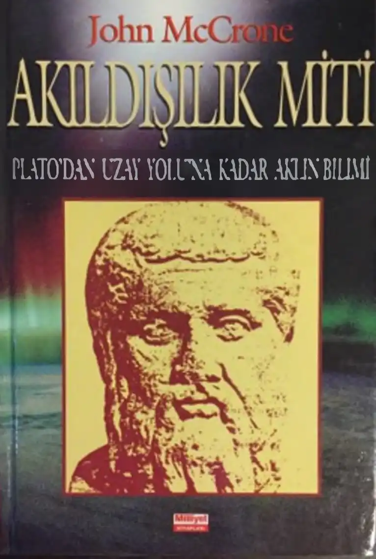 Akıldışılık Miti — John McCrone