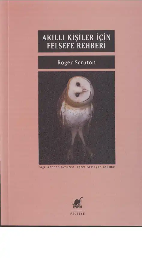 Akıllı Kişiler İçin Felsefe Rehberi — Roger Scruton