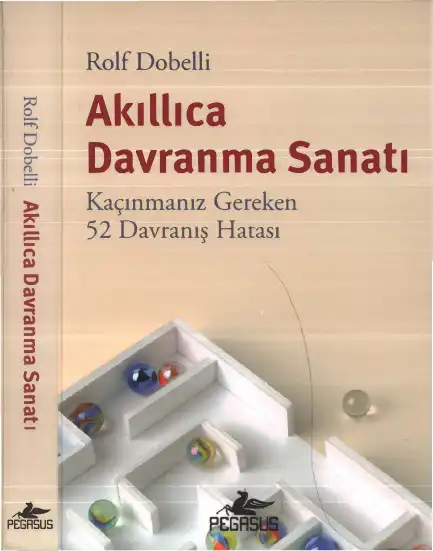 Akıllıca Davranma Sanatı — Rolf Dobelli