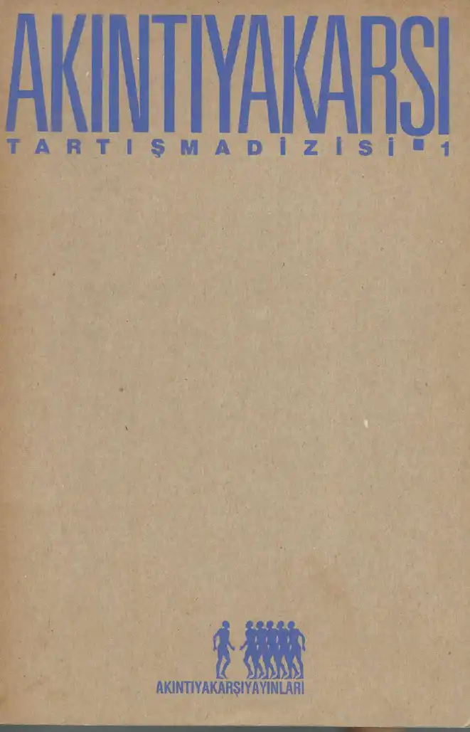 Akıntıya Karşı - Tartışma Dizisi I — Bilinmiyor