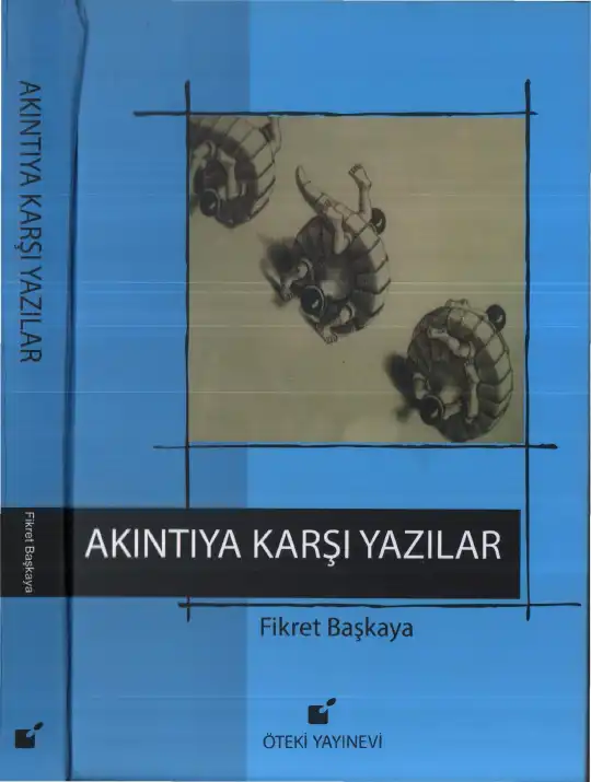 Akıntıya Karşı Yazılar — Fikret Başkaya