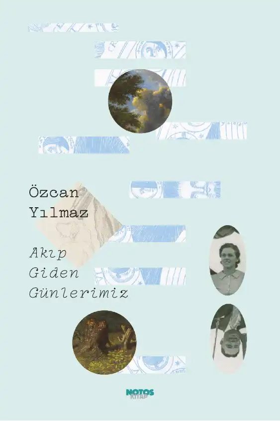 Akıp Giden Günlerimiz — Özcan Yılmaz