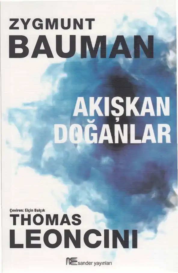Akışkan Doğanlar — Zygmunt Bauman ve Thomas Leoncini