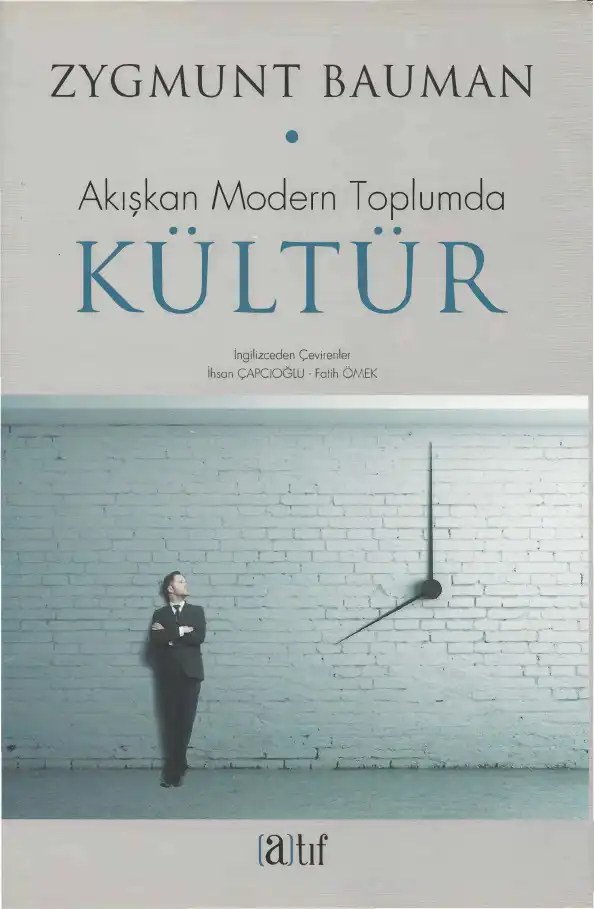 Akışkan Modern Toplumda Kültür — Zygmunt Bauman