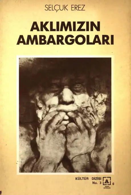 Aklımızın Ambargoları — Selçuk Erez
