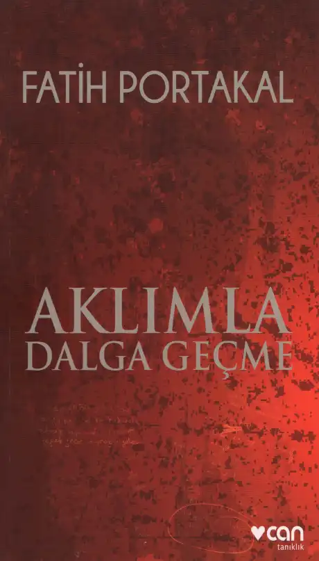 Aklımla Dalga Geçme — Fatih Portakal