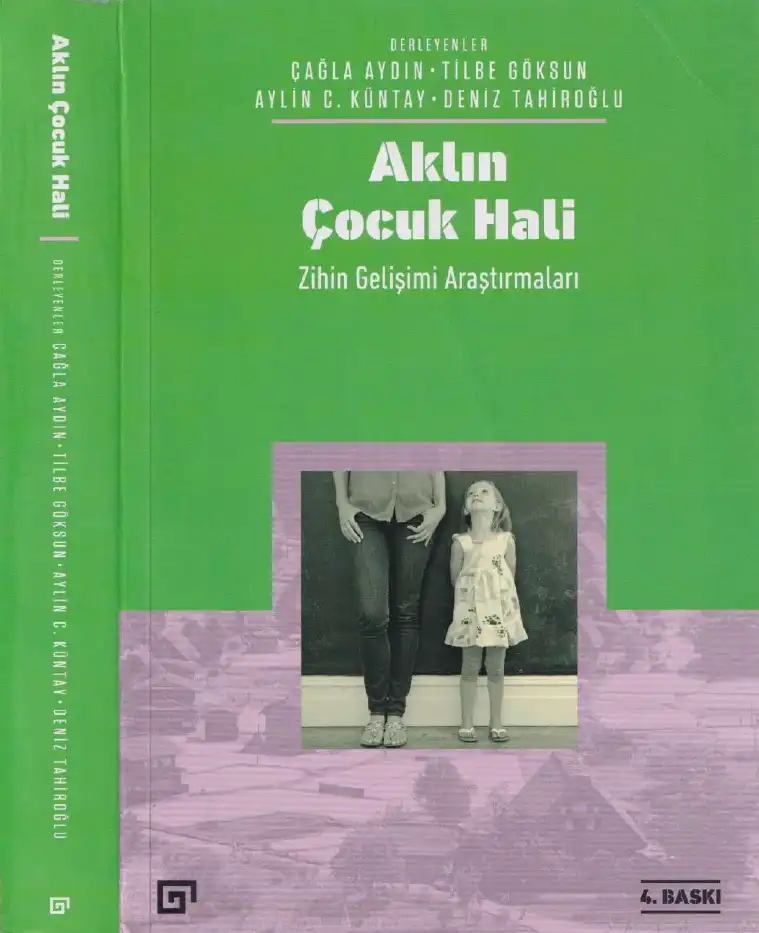 Aklın Çocuk Hali Zihin Gelişimi Araştırmaları — Çağla Aydın