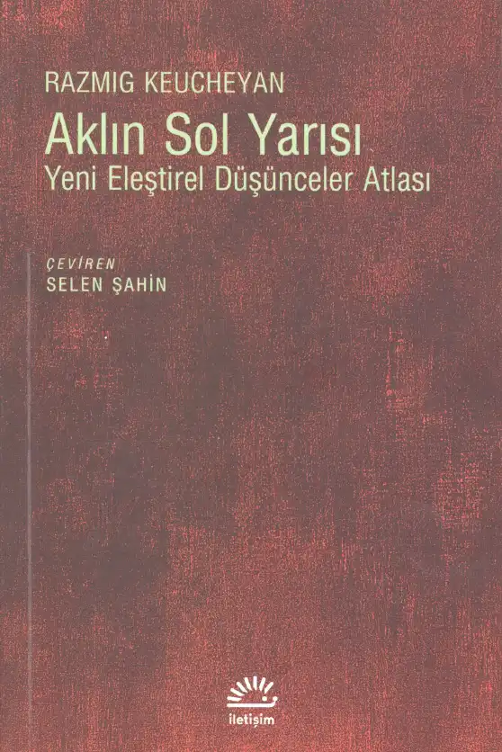 Aklın Sol Yarısı — Razmig Keucheyan