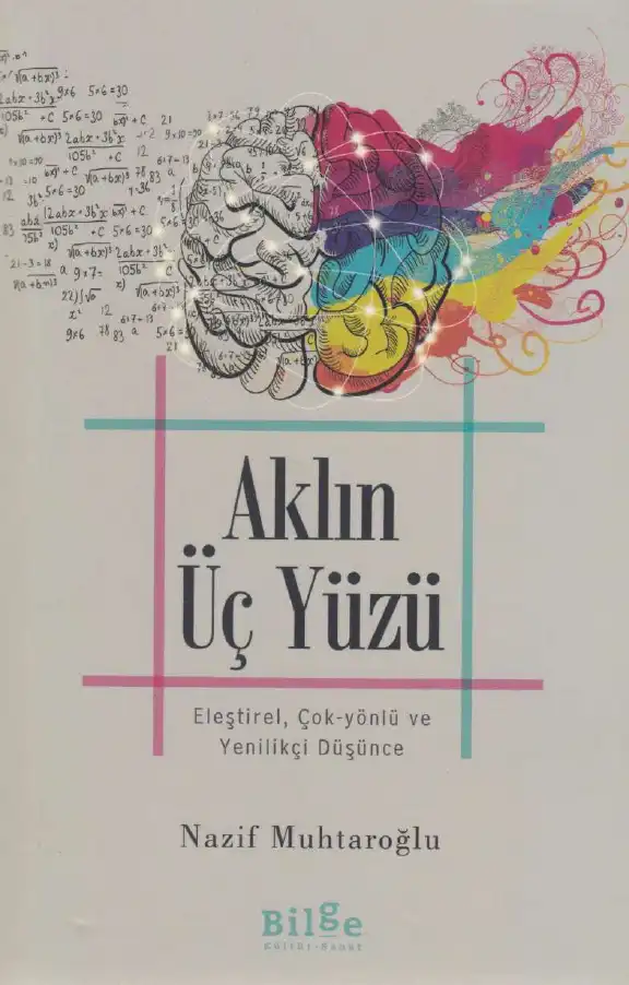 Aklın Üç Yüzü — Nazif Muhtaroğlu