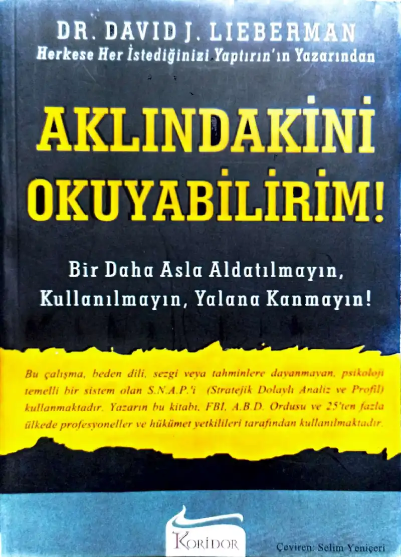Aklındakini Okuyabilirim! — Bir Daha Asla Aldatılmayın Kullanılmayın Yalana Kanmayın! — David J. Lieberman