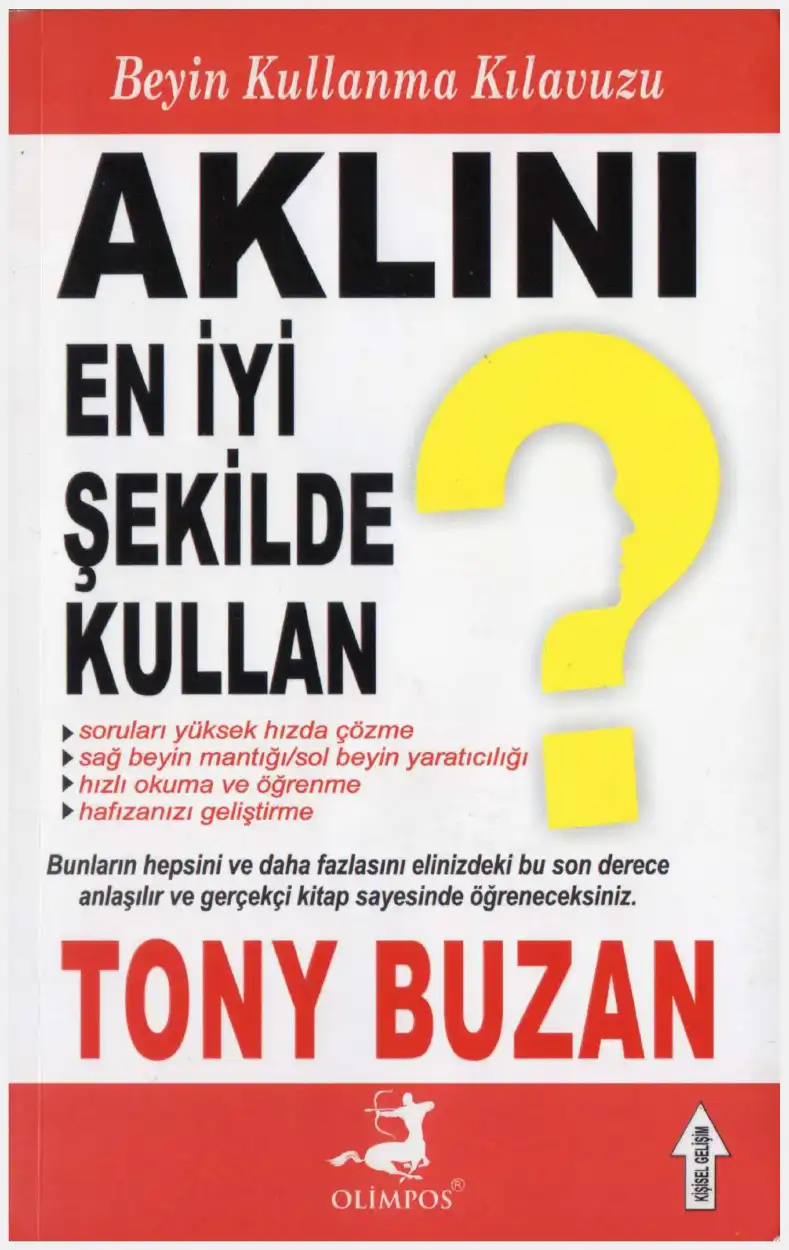 Aklını En İyi Şekilde Kullan — Tony Buzan