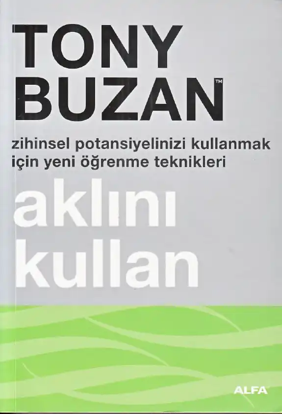 Aklını Kullan — Tony Buzan