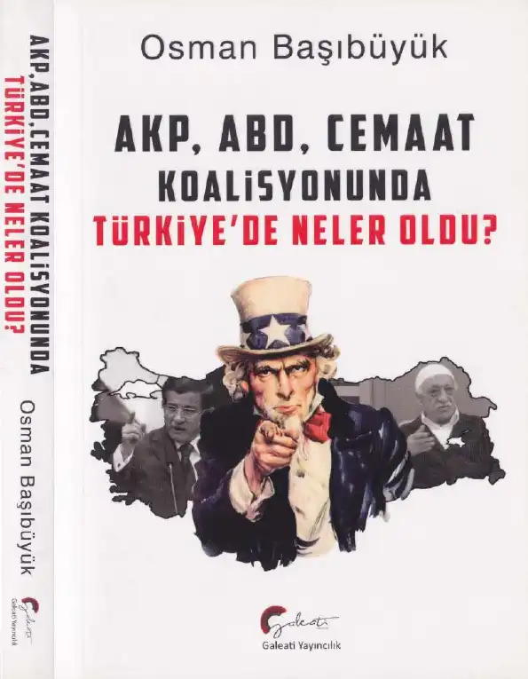 AKP, ABD, Cemaat Koalisyonunda Türkiye'de Neler Oldu? — Osman Başıbüyük