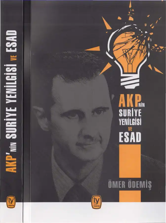 AKP'nin Suriye Yenilgisi ve Esad — Ömer Ödemiş
