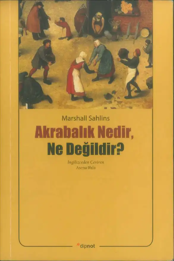Akrabalık Nedir, Ne Değildir? — Marshall Sahlins