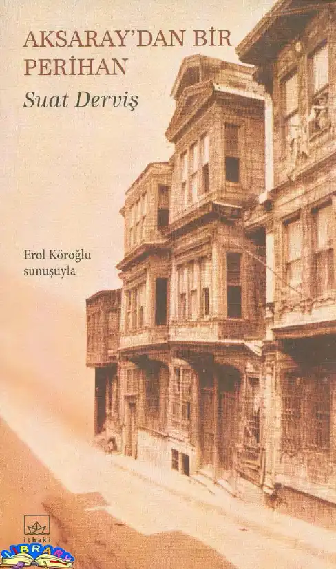 Aksaray'dan Bir Perihan — Suat Derviş