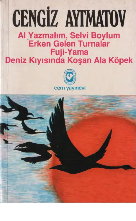 Al Yazmalım, Selvi Boylum — Cengiz Aytmatov