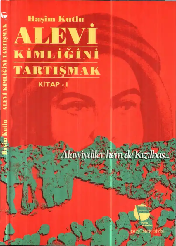 Alevi Kimliğini Tartışmak — Haşim Kutlu
